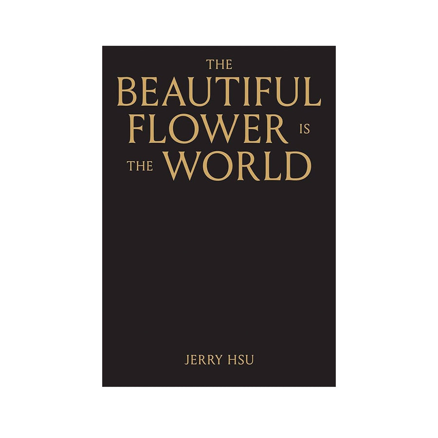 The Beautiful Flower Is The World - Jerry Hsu