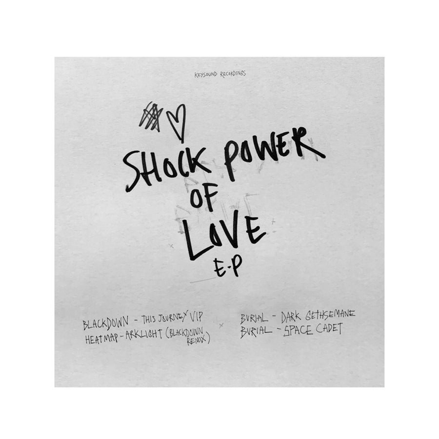 Burial + Blackdown -  Shock Power of Love EP
