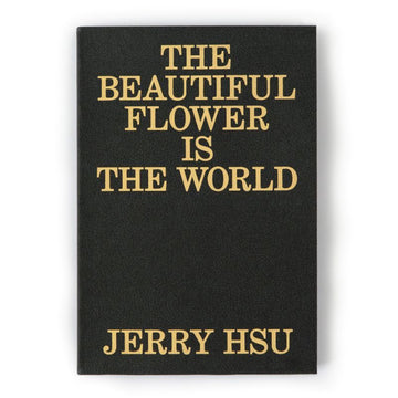 Jerry Hsu  -  The Beautiful Flower Is The World