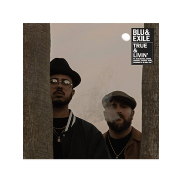 Blu & Exile - True & Livin'