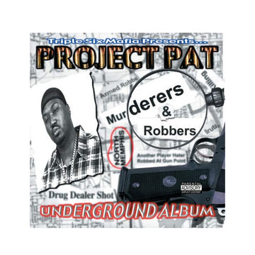 Project Pat - Murderers & Robbers