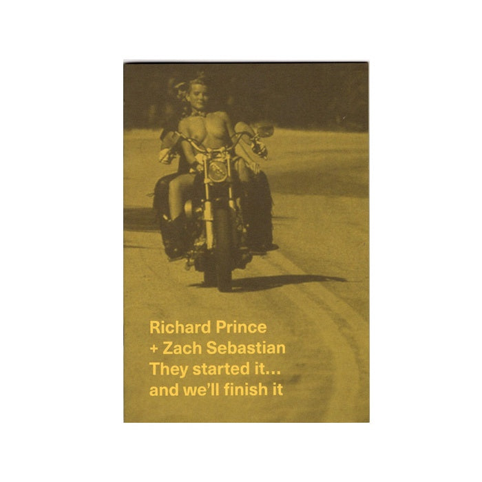 Richard Prince + Zach Sebastian - They started it… and we’ll finish it.
